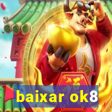 baixar ok8